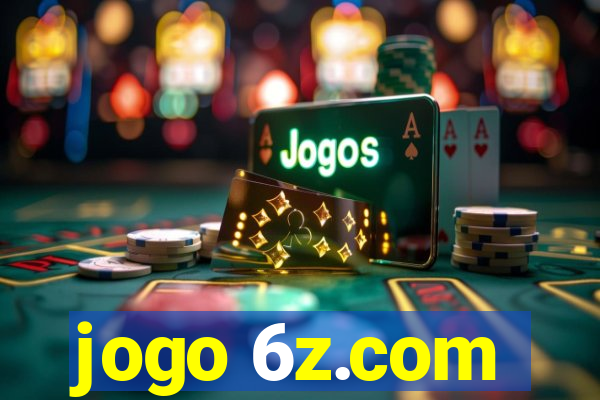 jogo 6z.com